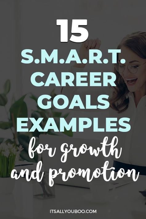 15 SMART Career Goals Examples for Growth and Promotion with a woman cheering in her office Job Goals Ideas, Career Aspirations Examples, Motivational Quotes For Success Career Goal Settings, Career Goal Setting, Job Growth, Work Goals For 2024, Career Development Plan Example, Career Building, Work Development Goals