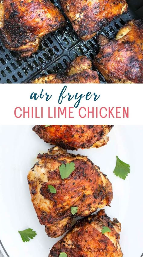 air fryer chicken thighs topped with fresh herbs Air Fryer Chili, Lime Chicken Thighs, Chicken Crisps, Air Fryer Chicken Thighs, Lime Chicken Recipes, Chili Lime Chicken, Honey Lime Chicken, Chicken Appetizers, Chicken Entrees