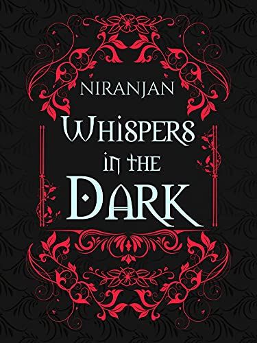 Whispers In The Dark, Forbidden Love, Vampire Hunter, Science Fiction Books, Speculative Fiction, Fantasy Novel, Family Friend, High Fantasy, Fantasy Romance