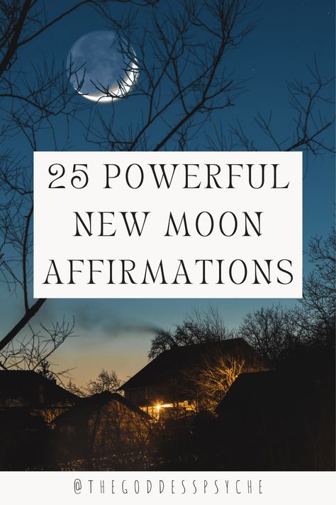 25 New Moon Affirmations - The Goddess Psyche New Moon Prayer, New Moon Affirmations, Moon Affirmations, Moon Poems, Time For New Beginnings, I Am A Failure, New Moon Phase, Moon Energy, Moon Spells