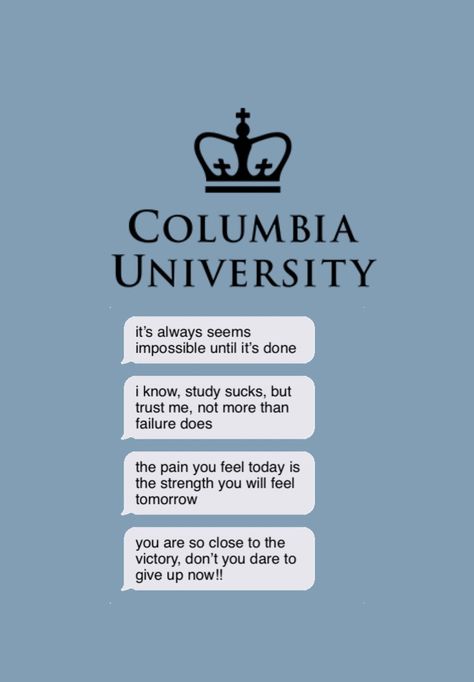 University Motivation Wallpaper, Columbia University Aesthetic Wallpaper, University Motivation Quotes, Columbia University Wallpaper, Harvard University Wallpaper Motivation, Columbia Wallpaper, Wallpaper Motivation Quotes, Phone Wallpaper Motivation, Columbia University Aesthetic