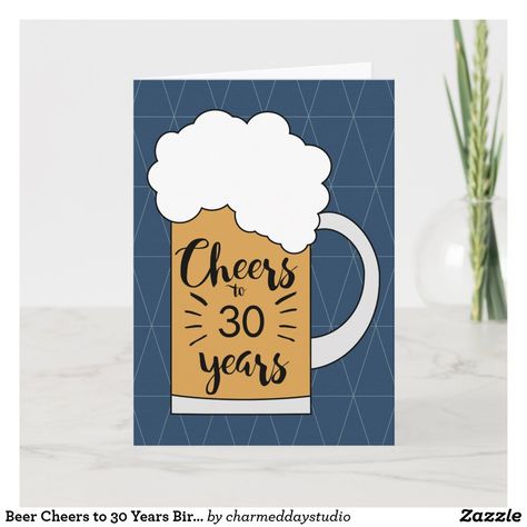 Cheers To 21 Years, 21 Years Birthday, Cheers To 30 Years, Cheers To 40 Years, Beer Cheers, Birthday Cards For Son, 30th Birthday Cards, 21st Birthday Cards, 40th Birthday Cards