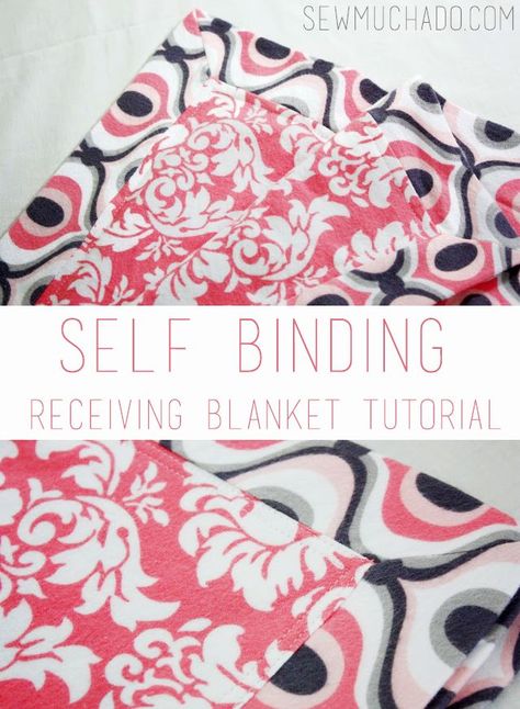 Blankets Sewing, Self Binding Baby Blanket, Sew Blankets, Blanket Binding, Baby Blanket Tutorial, Blanket Tutorial, Baby Receiving Blankets, Baby Pattern, Blanket Diy