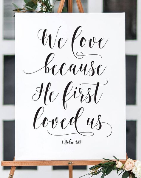 We Love Because He First Loved Us Sign, Wedding Scripture Signs, Wedding Phrases Short, Cricket Wedding, Wedding Scripture, Wedding Phrases, Wedding Bible Verses, Scripture Lettering, Coral Wedding Ideas