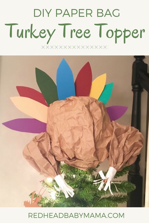 Turkey Tree Topper for a Thanksgiving Tree | Redheadbabymama.com Thanksgiving Tree Topper, Thanksgiving Tree Ideas, Turkey Christmas Tree, Paper Bag Turkey, Thanksgiving Camping, Elderly Activities Crafts, Thanksgiving Christmas Tree, Thanksgiving Cupcake Toppers, Diy Tree Topper