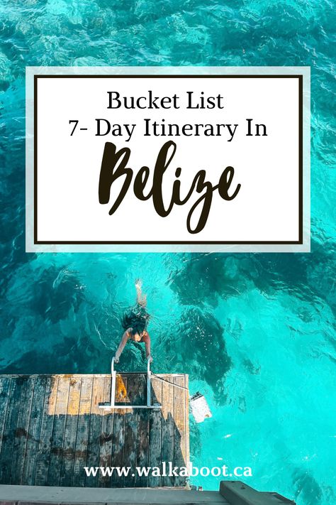 Belize travel itinerary for any vacation in belize. A girl swimming up to a dock in crystal clear turquoise water. Its sunny and the water is clear. the text is at the top and says "bucket list 7-day itinerary in Belize" Trip To Belize, Belize Travel Guide, Belize Beach, Belize Vacations, Cultural Travel, Belize City, Vacation Itinerary, Vacation Goals, Belize Travel