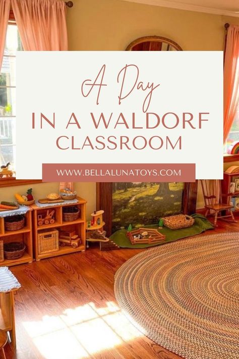 A cream colored rectangle with dusty pink font reading "A Day In A Waldorf Classroom" behind this header is an image of a Waldorf Early Childhood classroom with many wooden, natural toys, a braided rug, small rocking chairs Waldorf Education Classroom, Waldorf Inspired Classroom, Montessori In Home Daycare, Waldorf Classroom Elementary, Waldorf Preschool Crafts, Waldorf Preschool Curriculum, Waldorf Kindergarten Activities, Waldorf Inspired Home, Waldorf School Classroom