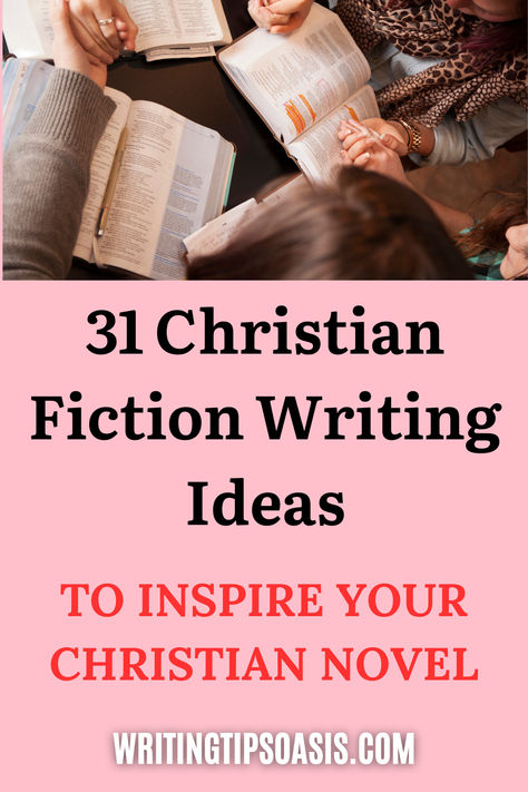 Image of people reading Bibles and title of pin which is 31 Christian fiction writing ideas to inspire your Christian novel. Writing Fiction Tips, Christian Writing Prompts Fiction, Christian Writing Prompts, Fiction Writing Ideas, Fantasy Story Prompts, Novel Writing Prompts, 2023 Writing, Novel Writing Inspiration, Christian Romance Novels