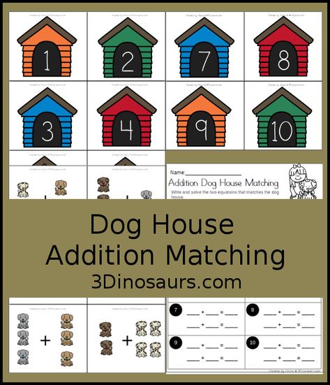 Free Dog House Addition Matching - work on addition 1 to 10 with a dog theme - 3Dinosaurs.com #freeprintable #handsonmatch #addition #kindergarten #firstgrade Pet Theme, Addition Kindergarten, 3 Dinosaurs, Matching Activities, House Addition, Math Activities For Kids, How To Teach Kids, Number Activities, Themed Activities