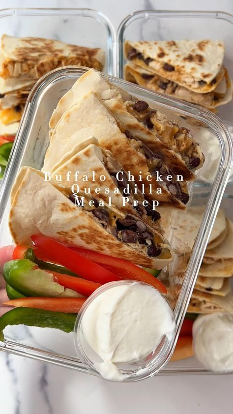 Chicken Quesadilla Meal Prep, Quesadilla Meal Prep, Buffalo Chicken Quesadilla, Husband Lunch, Cheap Lunch, Healthy Lunch Snacks, Healthy Lunch Meal Prep, Work Meals, Easy Healthy Meal Prep