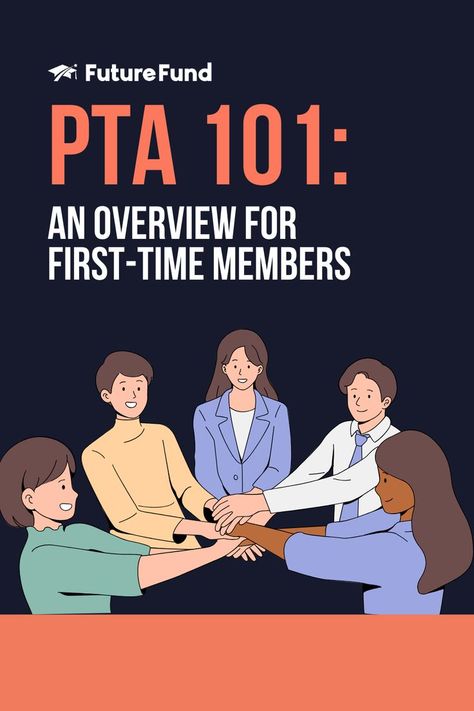 Text reads "PTA 101: an Overview for First-Time Members" with an illustration of a team of PTA members working together. Strong Relationship, How To Build