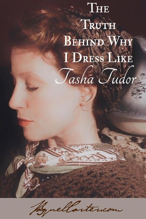 As much as I live dressing each day just like my hero Tasha Tudor, there is also another reason for.... Simple Life Outfit, Tasha Tudor Home, Tasha Tudor Aesthetic, Historical Sewing, Tasha Tudor Quotes, Tasha Tudor Christmas, Tasha Tudor Garden, Tudor Aesthetic, Tasha Tudor Lifestyle