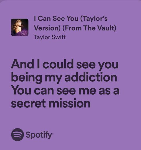 I Can See You Lyrics, I Can See You Aesthetic, I Can See You Taylor Swift Aesthetic, I Can See You Taylor Swift, Taylor Swift Love Quotes, Me Taylor Swift Lyrics, Swiftie Quotes, Songs Captions, Music Poems