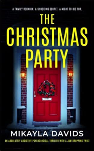 The Christmas Party: An absolutely addictive psychological thriller with a jaw dropping twist (Completely gripping psychological thrillers by Mikayla Davids): Davids, Mikayla: 9781739227814: Amazon.com: Books Christmas Mystery, Psychological Thriller, Love And Forgiveness, Book Party, Thriller Books, Cozy Mysteries, Holiday Books, Family Drama, Psychological Thrillers