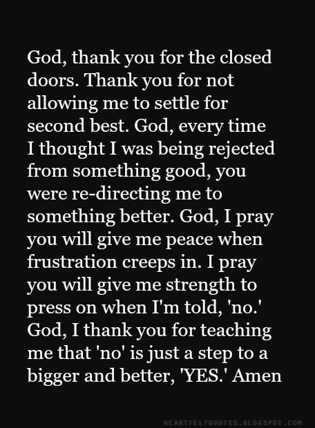 God, thank you for the closed doors. Thank you for not allowing me to settle for second best. Good Prayers, Prayer Verses, Quotes God, Prayer Scriptures, Faith Prayer, Inspirational Prayers, The Perfect Guy, Bible Prayers, God Prayer