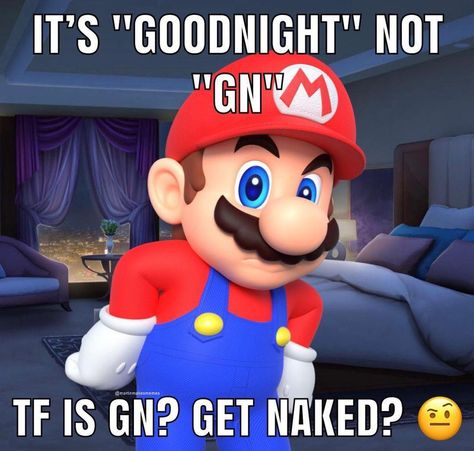 Mario wishes y'all gn..good night hehe🤭🤭 Good Night Meme, Good Night Funny, Aesthetic Memes, Quality Memes, Funny Emoji, Mario Party, Me Too Meme, Very Funny Pictures, Im Going Crazy