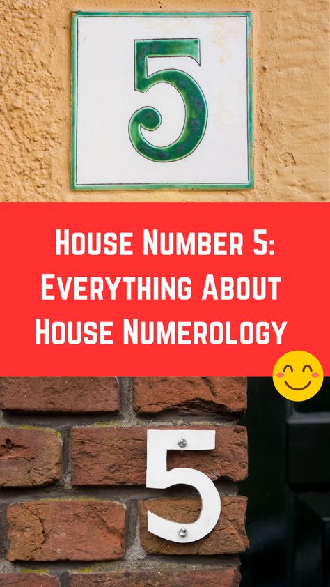 House Number 5: Everything About House Numerology (5) House Numerology, Numerology 5, Numerology Numbers, Buying A House, Address Numbers, Good House, Number 5, House Number, House Address