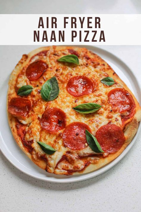 Airfryer Naan Pizza, Naan Bread Pizza Air Fryer, Air Fryer Naan Pizza, Air Fryer Naan, Pizza Air Fryer, Pizza In The Air Fryer, Gluten Free Naan, Naan Bread Pizza, Naan Pizza Recipes