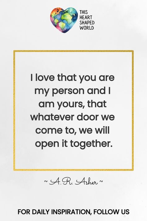 349 Heartfelt Love Quotes and Self-Love Quotes to Uplift Your Spirit Heartfelt Love Quotes, Uplifting Sayings, Inspirational Love Quotes, Quotes Uplifting, I Am Yours, Inspirational Love, You Are My Person, My Person, Love Connection