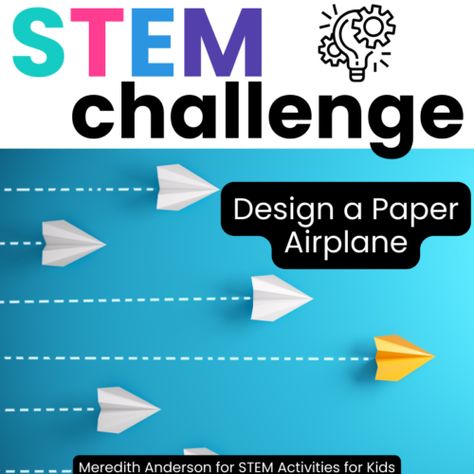 Paper Airplane STEM Activity - An easy to implement but engaging challenge! - STEM Activities for Kids Stem Activities For Kids, Science Technology Engineering Math, Easy Stem, Stem Classes, Stem Resources, Building Toys For Kids, Stem Classroom, Stem Activity, Stem Challenge