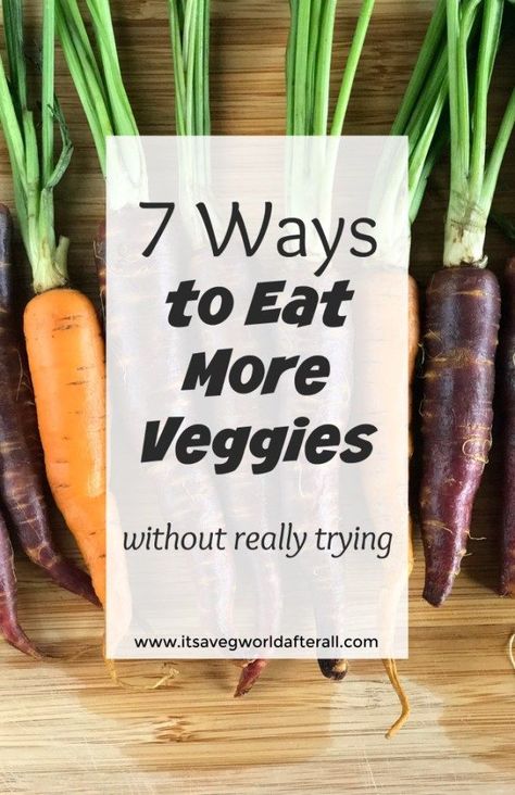 7 Ways to Eat More Veggies without Really Try - easy ways to incorporate more veggies into your meals! Eat More Veggies, Eat More Vegetables, Lime Cookies, Nutrition Classes, Rich Food, More Veggies, Bake Cakes, Easy Eat, Healthier Choices