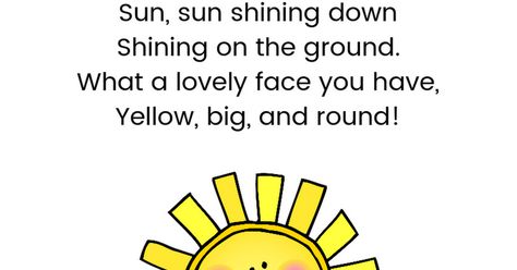 Summer Theme Activities for Preschoolers Song -- "Sun, Sun" (to the tune of "Row, Row, Row Your Boat") Weather Rhymes Preschool, Sun Poem, Clubhouse Ideas, Nursery Poem, Library Storytime, Rhyming Preschool, Nursery Rhymes Poems, Sun Theme, English Rhymes