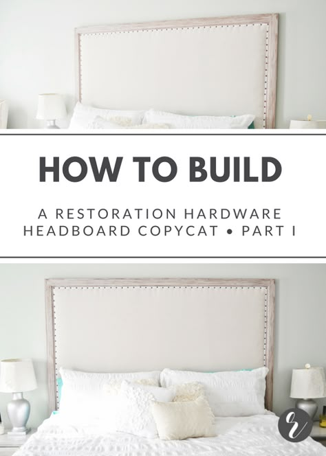 Restoration Hardware Maison, Padded Headboard Diy, Cloth Headboard, Restauration Hardware, Diy Restoration Hardware, Diy Tufted Headboard, Diy Furniture Restoration, Diy Bed Headboard, Diy Headboard Upholstered