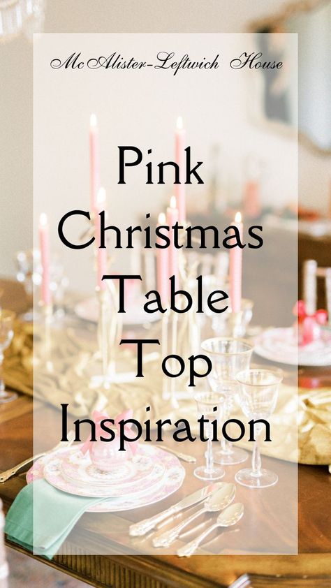 Southern Pink Christmas Table Top Inispiration Blush Pink Christmas Table Setting, Christmas Pink Table Decor, Pink And Red Christmas Table, Pink Christmas Tablescapes, Pink Christmas Table Decor, Pink Christmas Table Setting, Pink Christmas Table, Green Table Settings, Pink Table Decorations