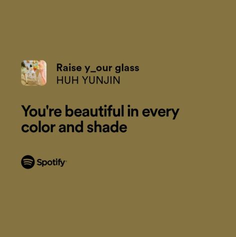 spotify lyrics aesthetic huh yunjin le sserafim Huh Yunjin Raise Your Glass Lyrics, Kpop Lyrics Wallpaper Le Sserafim, Le Sserafim Song Lyrics, Raise Your Glass Yunjin Lyrics, Huh Yunjin Quotes, Antifragile Le Sserafim Spotify, Yunjin Aesthetic Core, Le Sserafim Spotify Lyrics, Spotify Lyrics For Friends