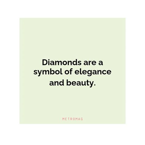 226+ Diamond Quotes and Captions for Instagram Diamond Quotes Women, Engagement Captions, Fashion Captions, Diamond Quotes, 60 Year Anniversary, Diamond Picture, Caption For Yourself, Power Symbol, Jewelry Quotes