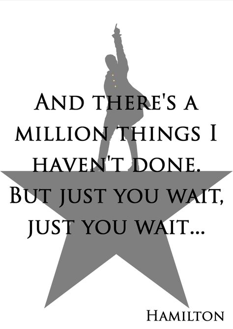 A digital download for you to print at home Hamilton Quote - Just You Wait Hamilton Quotes Lyrics, Jaster Mereel, Alexander Hamilton Quotes, Pitch Perfect Quotes, Just You, Hamilton Musical Quotes, Hamilton Party, Musical Theatre Humor, Hamilton Lyrics