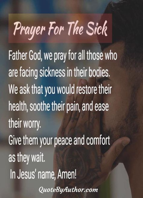 Sickness Quotes, Prayers For The Sick, Quotes About Healing, Prayer Changes Everything, Sick Quotes, Prayer For The Sick, Prayer Strategies, Prayer For Health, Healing Prayers