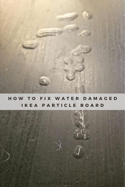 Q: How to fix water damaged IKEA particle board? Can it be repaired? See our how-to. How To Fix Bubbled Laminate Furniture, Repairing Water Damaged Wood Furniture, Fix Particle Board Furniture, How To Cover Particle Board, How To Fix Water Damaged Particle Board, Diy Particle Board Projects, How To Fix Particle Board Furniture, Particle Board Table Makeover, Upcycle Particle Board Furniture