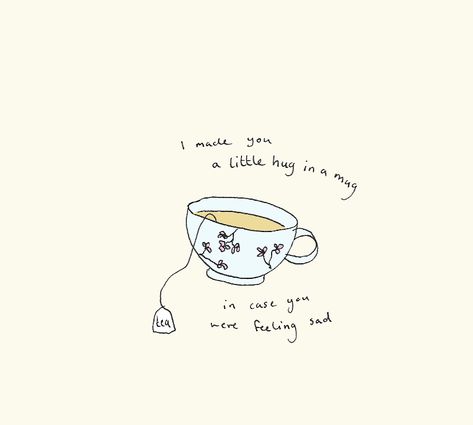 Hug In A Mug, Tea Quotes, In A Mug, A Cup Of Coffee, Cup Of Coffee, Pretty Words, Tea Lover, Cute Quotes, 그림 그리기