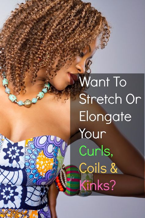 Seriously Natural | Natural Hair, Beauty & Style: Want To Stretch Or Elongate Your Curls, Coils & Kinks? Hair Shrinkage, Black Health, Professional Hair Color, Haute Hair, Healthy Natural Hair, Natural Hair Beauty, Coily Hair, Sisterlocks, Natural Hair Tips