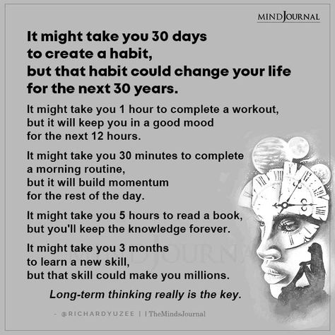 It Might Take You 30 Days To Create A Habit Creating A Habit, It Takes 30 Days To Make A Habit Quote, Learning A New Skill Quotes, Creating New Habits Quotes, How To Create A Habit, Habits Quotes, Psychology Tips, Break A Habit, Mindset Change