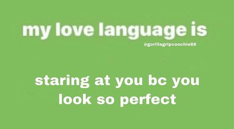 My Love Language Is, Heart Hugs, I Love My Bf, I Love My Boyfriend, I Love Them So Much, Staring At You, I Love My Girlfriend, Love Language, Love My Boyfriend