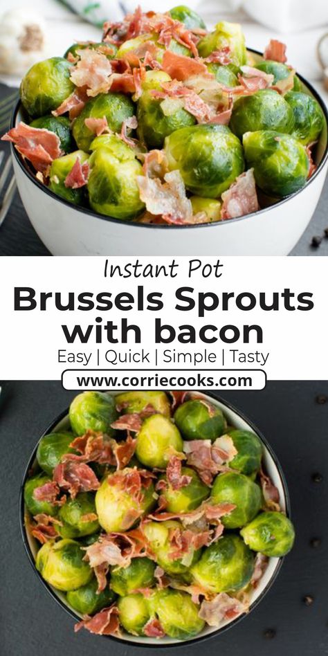 Instant Pot Brussel Sprouts, Ww Sides, Brussels Sprouts With Bacon, Bacon Brussel Sprouts, Best Instant Pot Recipe, Sprouts With Bacon, Healthy Instant Pot Recipes, Easy Instant Pot Recipes, Instapot Recipes