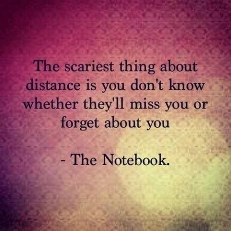 Distance makes the heart grow fonder or is it out of sight out of mind...hmmmm! Missing Someone Quotes, Missing Quotes, I Miss You Quotes, Missing You Quotes, The Notebook, E Card, Quotable Quotes, Lyric Quotes, A Quote