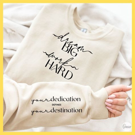 Trendy sweatshirt sleeve design Affirmation Apparel, Sleeve Svg, Positive Crewneck, Affirmation Shirts, Positivity Sweatshirt, Positive Daily Affirmations, Positive Affirmation Sweatshirt, Girl Sweat, Dream Big Work Hard