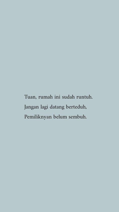 Galau Quotes, Cinta Quotes, Soothing Quotes, Hard Quotes, Postive Life Quotes, Self Healing Quotes, Bio Quotes, Caption Quotes, Note To Self Quotes