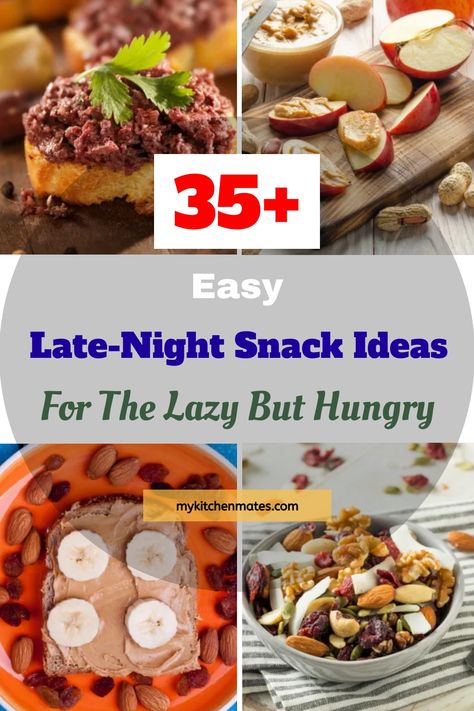 Late-Night Snack Ideas Quick And Easy Late Night Snack Recipes, Simple Midnight Snacks, Simple Late Night Snacks, High Protein Late Night Snacks, Snacks For Teenage Boys, Late Night Recipes, Quick Evening Snacks Easy Recipes, Late Night Sweet Snacks, Healthy Late Night Snacks Bedtime