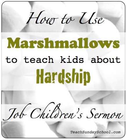 Trials of Job Sermon: Use Marshmallo​ws to Teach Kids About Hardship.  Great for Sunday School, Children's Church, or Homeschool settings. Sunday School Object Lessons, Bible Object Lessons, Childrens Sermons, Children's Church Crafts, Sunday School Kids, Bible Study For Kids, Sunday School Activities, Bible Activities, Bible Lessons For Kids