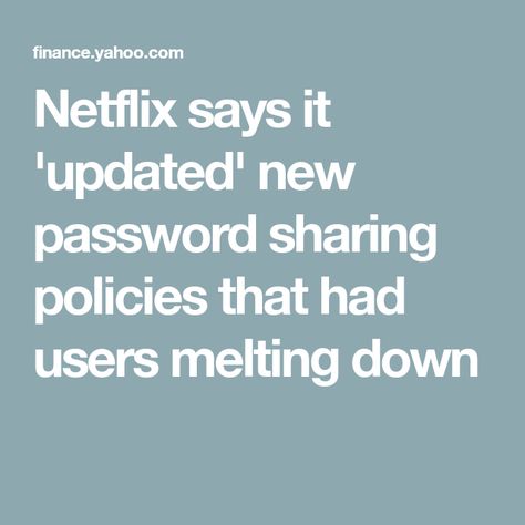 Netflix says it 'updated' new password sharing policies that had users melting down Stock Ticker, Glass Onion, Finance App, New Password, Netflix Account, Netflix And Chill, Amazon Prime Video, Going To Work, The First