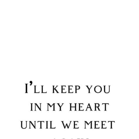 Will We Meet Again Quotes, We Will Meet Again Quotes, We Meet Again Quotes, Meet Again Quotes, Until We Meet Again, Hey Love, Meet Again, We Meet Again, August 17