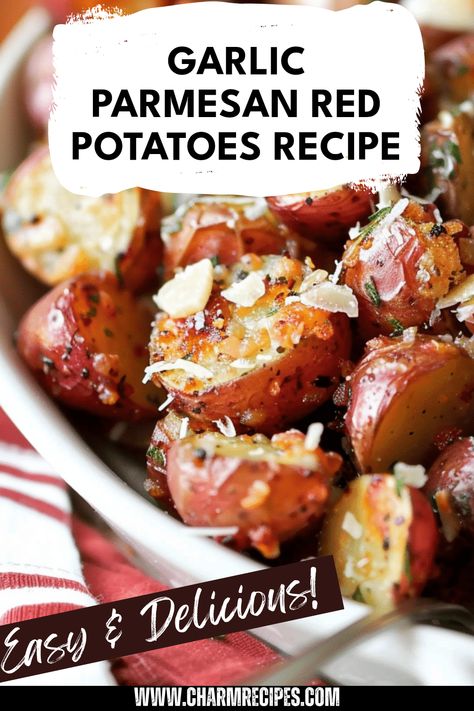 Satisfy your cravings with this Garlic Parmesan Roasted Red Potatoes recipe! This easy side dish brings together the creamy texture of red potatoes and vibrantly rich garlic and parmesan flavors that will complement any meal. Plus, you'll impress your family and friends with a dish that's straightforward to prepare. Whether for a special occasion or a weekday dinner, these roasted potatoes make for perfect comfort food. Indulge in this delicious roasted vegetable side that everyone will love and want to make again and again. Garlic And Rosemary Potatoes, Irish Red Potatoes Recipe, Recipes For Red Potatoes Side Dishes, Red Potato Side Dishes Easy, Parmesan Crusted Red Potatoes, Red Bliss Potato Recipes, Garlic Parmesan Red Potatoes, Parmesan Red Potatoes, Red Potatoe