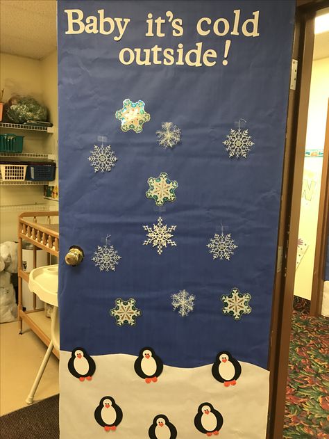 Baby it's cold outside Baby Its Cold Outside Door Decorating, Outside Door Decor, Calm Down Kit, Infant Room, Classroom Doors, Baby Its Cold, Baby Art Projects, School Doors, Its Cold