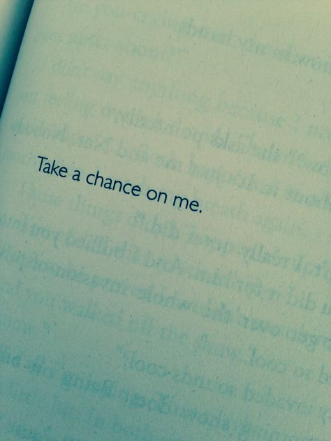 Take a chance on me ✨ Take A Chance On Me Abba, Take A Chance With Me, Take A Chance On Me, Who Do You Love, 2 Am, Take A Chance, Emo Kid, Me Too Lyrics, My Favorite Quotes