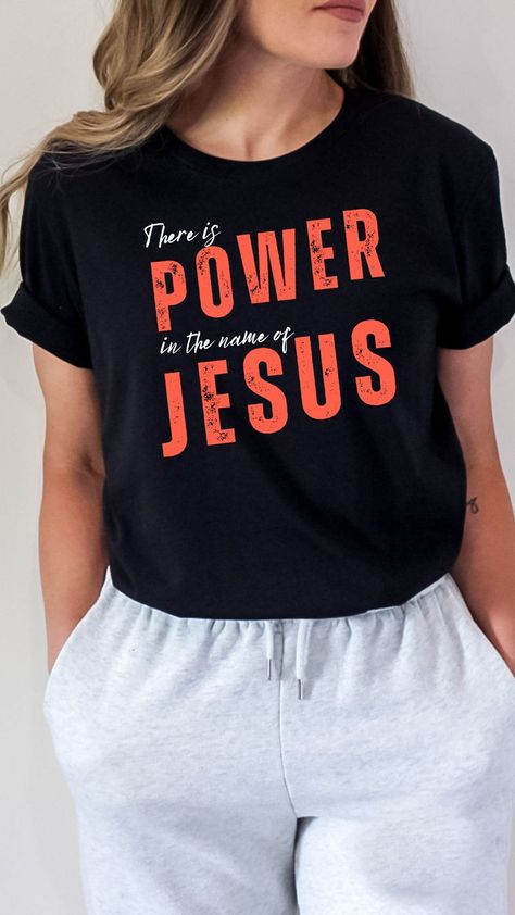 Jesus Shirts Women, Cool Jesus, Tshirt Sayings, Womens Power, Heat Press Shirts, Christian Clothing Brand, Jesus Clothes, In The Name Of Jesus, Cute Bibles