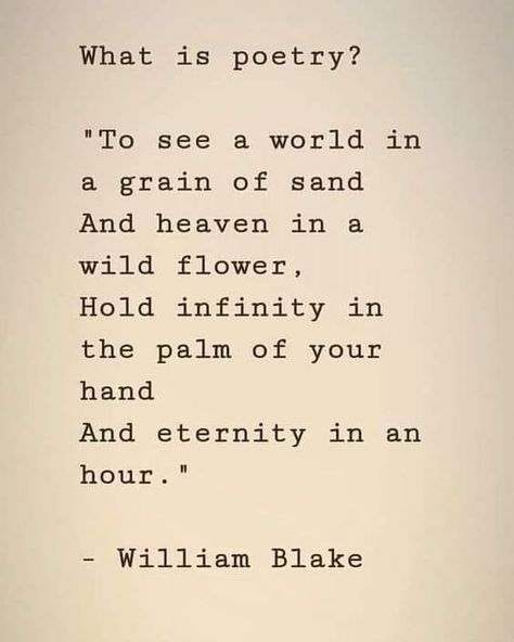 Meaningful Poems, Poet Quotes, Poetic Quote, Poetic Words, Poems And Quotes, William Blake, Grain Of Sand, Quotes And Poems, Literature Quotes